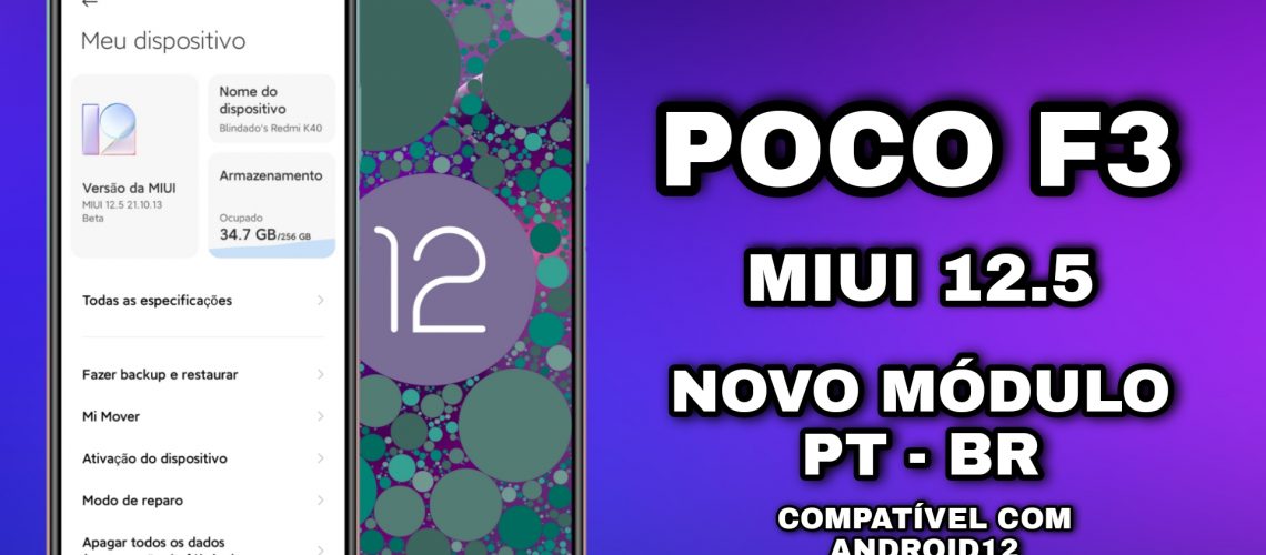 Poco F3 - Miui 12.5 Enhanced Android 12 - Nova Tradução compatível